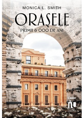 Orasele primii 6000 de ani