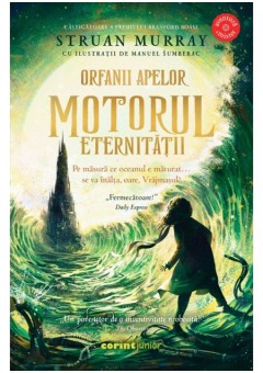 Orfanii apelor - Motorul Eternitatii