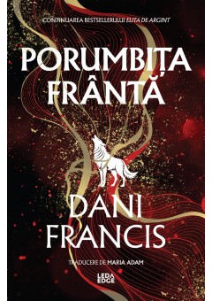 Porumbita Franta (al doilea volum al seriei „Elita de Argint”)