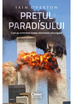 Pretul Paradisului Cum au schimbat lumea atentatele sinucigase