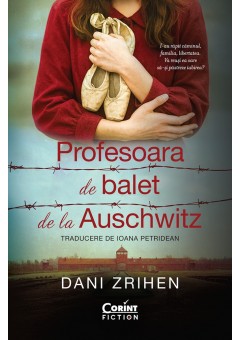 Profesoara de balet de la Auschwitz