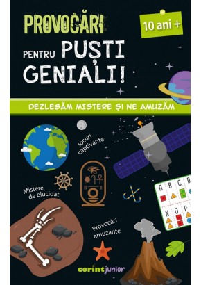 Provocari pentru pusti geniali 10 ani