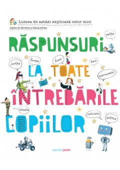 Raspunsuri la toate intrebarile copiilor