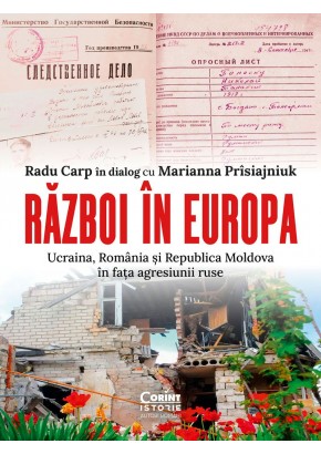 Razboi in Europa - Ucraina, Romania si Republica Moldova in fata agresiunii ruse
