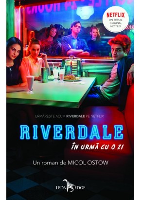 Riverdale. In urma cu o zi