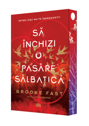 Sa inchizi o pasare salbatica (primul volum al seriei Endlock)