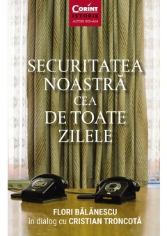 Securitatea noastra cea ..