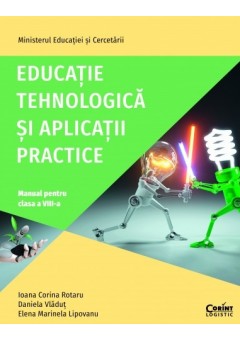 Educatie tehnologica si aplicatii practice manual pentru clasa a VIII-a