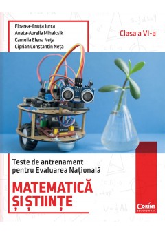 Teste de antrenament pentru Evaluarea Nationala Matematica si stiinte clasa a VI-a
