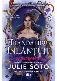 Trandafirul inlantuit (primul volum al seriei „Evermore”)