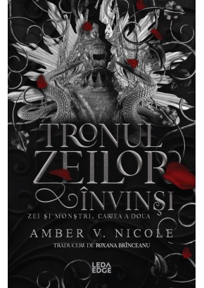 Tronul zeilor invinsi (al doilea volum al seriei „Zei si monstri”) Tronul zeilor invinsi (al doilea volum al seriei „Zei si monstri”)