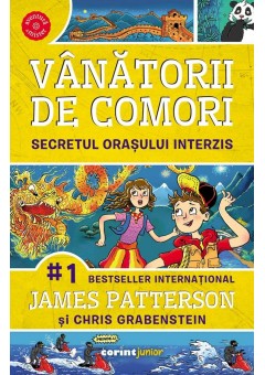 Secretul orasului interzis (vol 3 din seria Vanatorii de comori)