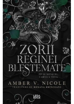 Zorii reginei blestemate (al treilea volum al seriei „Zei si monstri”)