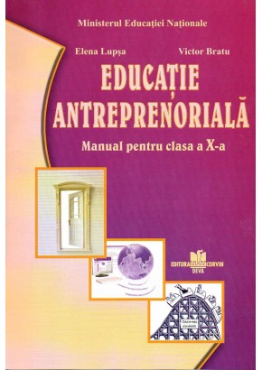 Educatie antreprenoriala clasa a X-a, autor Elena Lupsa