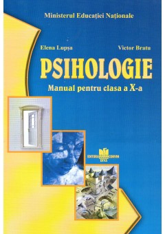 Psihologie manual pentru clasa a X-a, autor Elena Lupsa