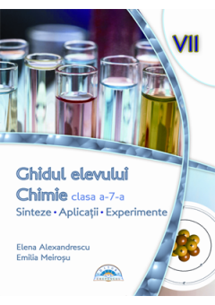 Ghidul elevului chimie cls a VII-a