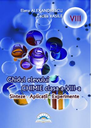 Ghidul elevului chimie cls a VIII-a