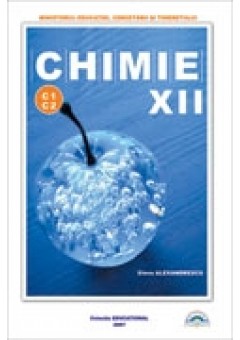 Chimie C1 - C2 Manual pentru cls a-XII-a