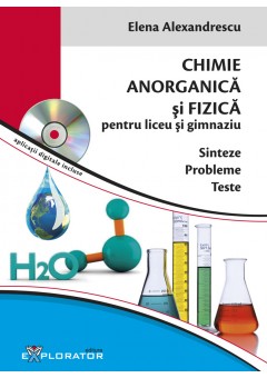 Culegere chimie anorganica si fizica pentru liceu si gimnaziu. Sinteze Probleme Teste