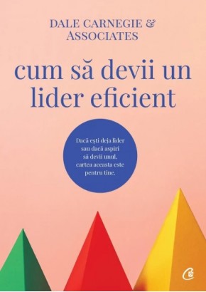 Cum sa devii un lider eficient