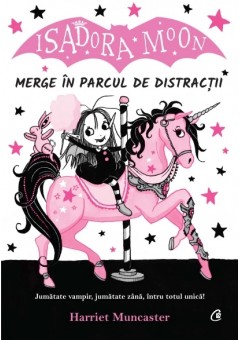 Isadora Moon merge in parcul de distractii