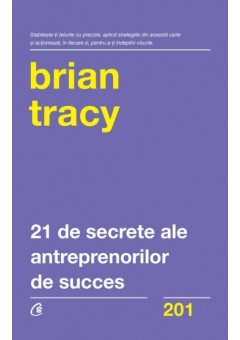 21 de secrete ale antreprenorilor de succes