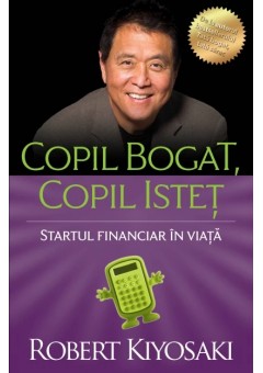 Copil bogat, copil istet..