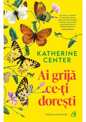 Ai grija ce-ti doresti Ai grija ce-ti doresti