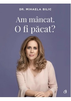 Am mancat O fi pacat?