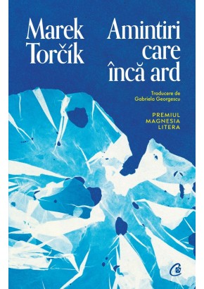 Amintiri care inca ard