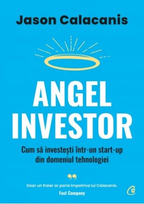 Angel Investor Cum sa investesti intr-un start-up din domeniul tehnologiei