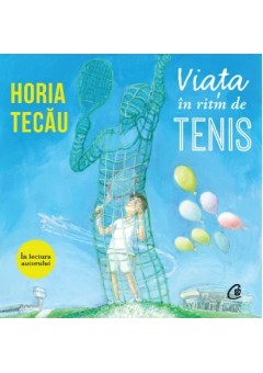 Viata in ritm de tenis (AUDIOBOOK)