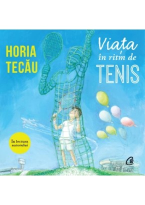 Viata in ritm de tenis (AUDIOBOOK)