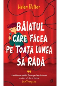 Baiatul care facea pe toata lumea sa rada