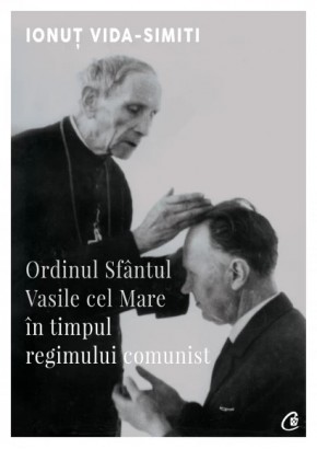 Ordinul Sfantul Vasile cel Mare in timpul regimului comunist