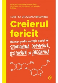 Creierul fericit Editia ..