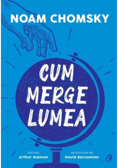 Cum merge lumea