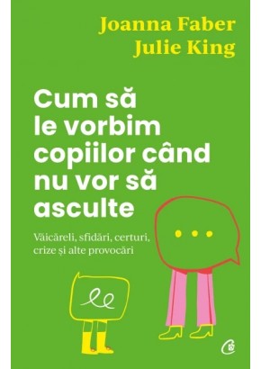 Cum sa le vorbim copiilor cand nu vor sa asculte