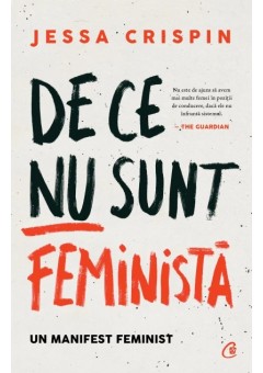 De ce nu sunt feminista