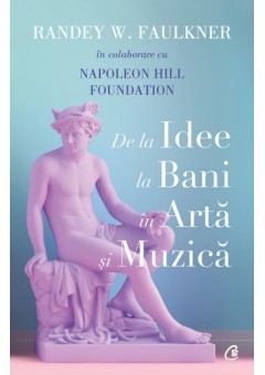 De la idee la bani in arta si muzica