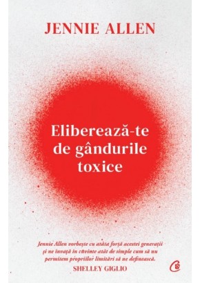 Elibereaza-te de gandurile toxice