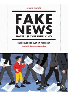 Fake news, hateri si cyberbullying