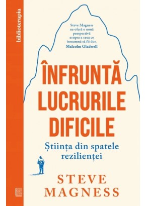 Infrunta lucrurile dificile