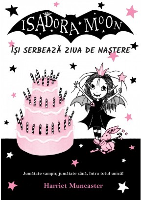 Isadora Moon isi serbeaza ziua de nastere Isadora Moon isi serbeaza ziua de nastere