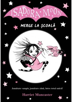 Isadora Moon merge la scoala