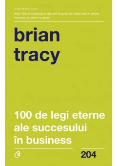 100 de legi eterne ale succesului in business