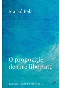 O propozitie despre libertate