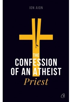 The Confession of an atheist priest