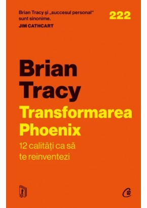 Transformarea Phoenix 12 calitati ca sa te reinventezi