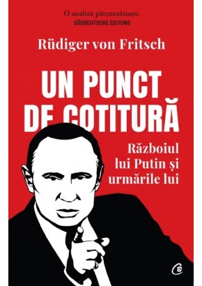 Un punct de cotitura Razboiul lui Putin si urmarile lui